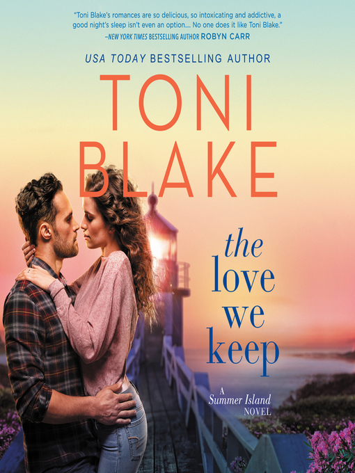 Title details for The Love We Keep by Toni Blake - Wait list